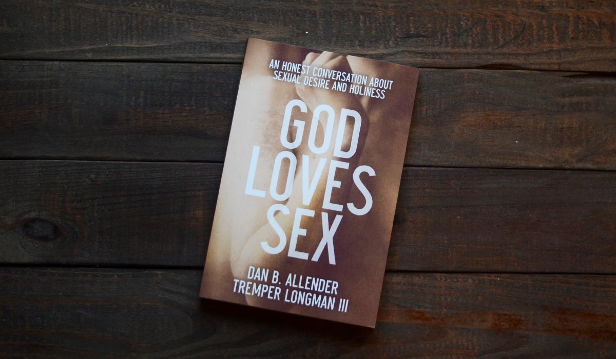 God Loves Sex by Dan Allender