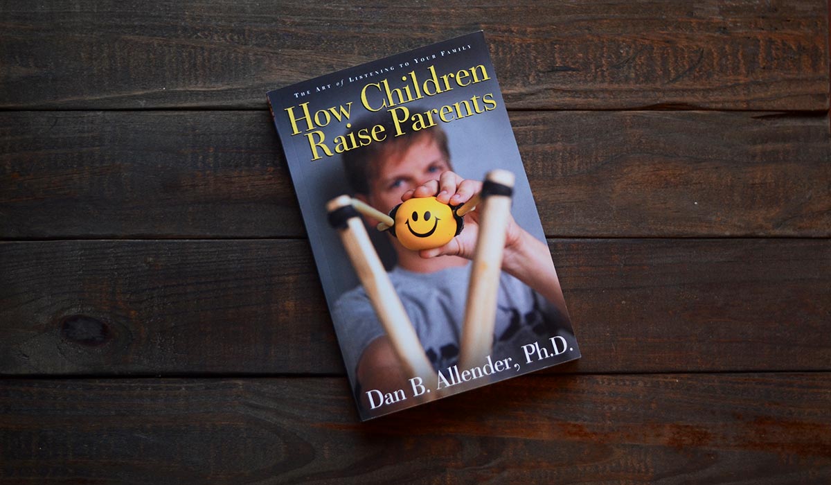 How Children Raise Parents by Dan Allender